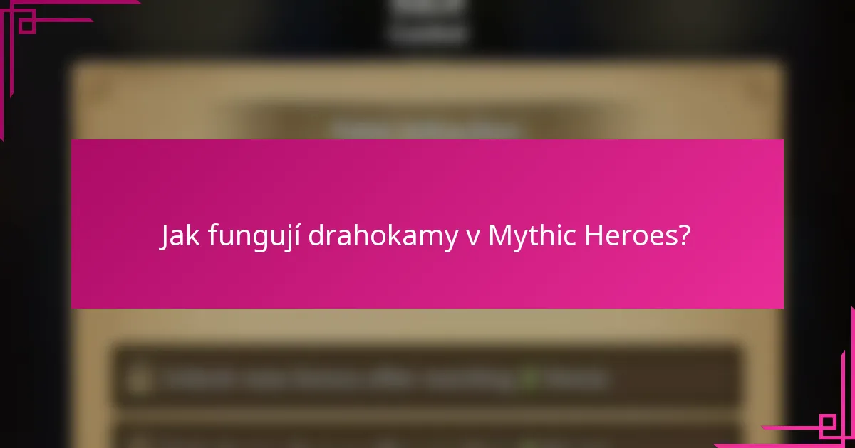 Jak fungují drahokamy v Mythic Heroes?