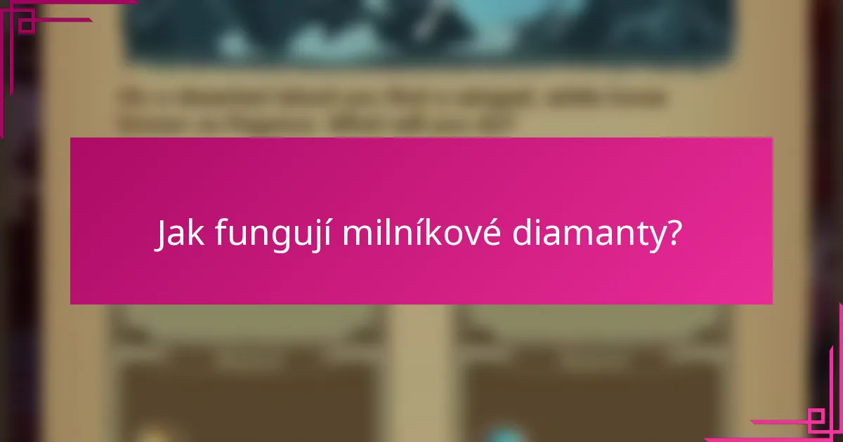 Jak fungují milníkové diamanty?